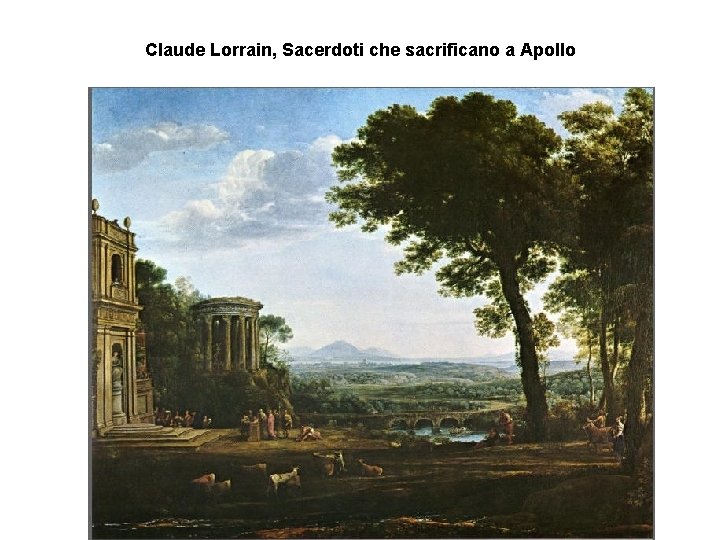 Claude Lorrain, Sacerdoti che sacrificano a Apollo 
