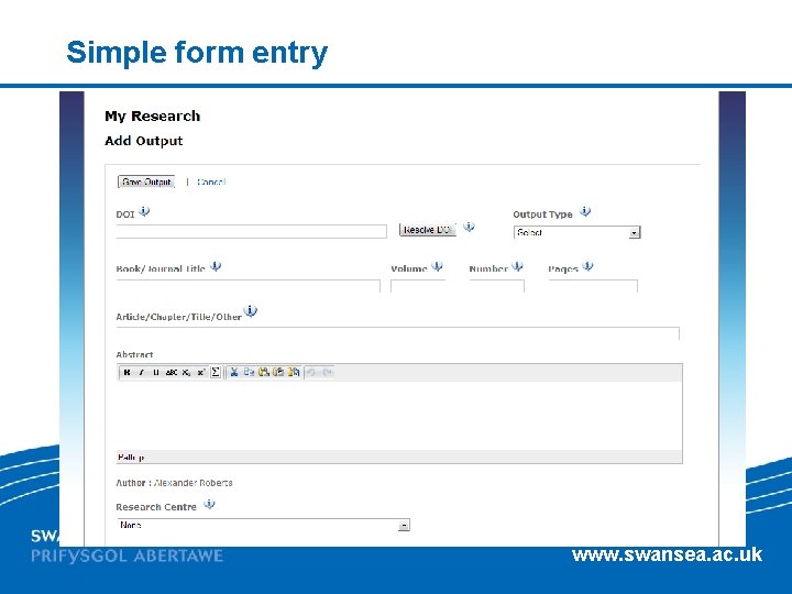 Simple form entry www. swansea. ac. uk 