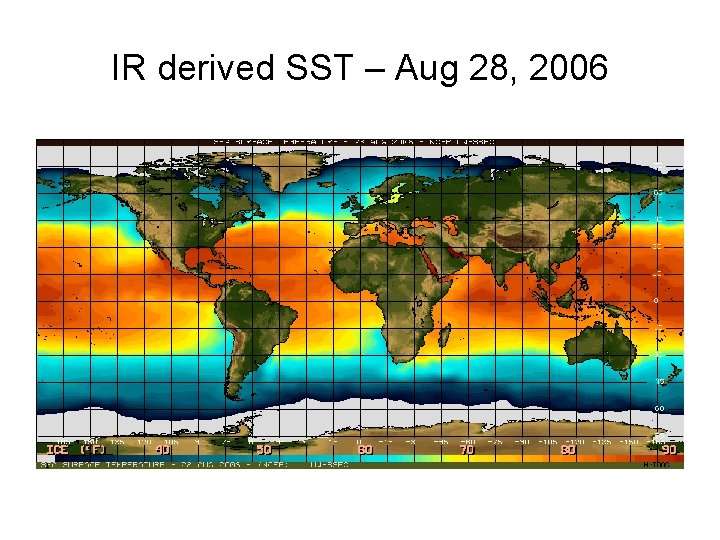 IR derived SST – Aug 28, 2006 