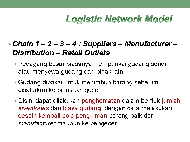  • Chain 1 – 2 – 3 – 4 : Suppliers – Manufacturer