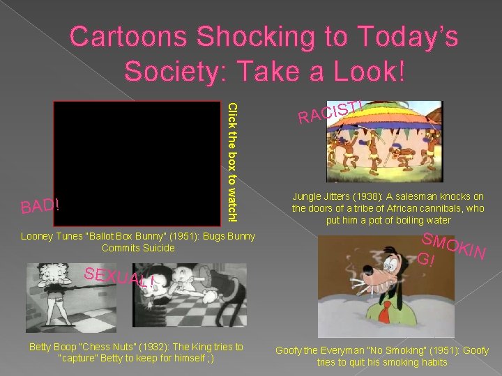 Cartoons Shocking to Today’s Society: Take a Look! Click the box to watch! BAD!