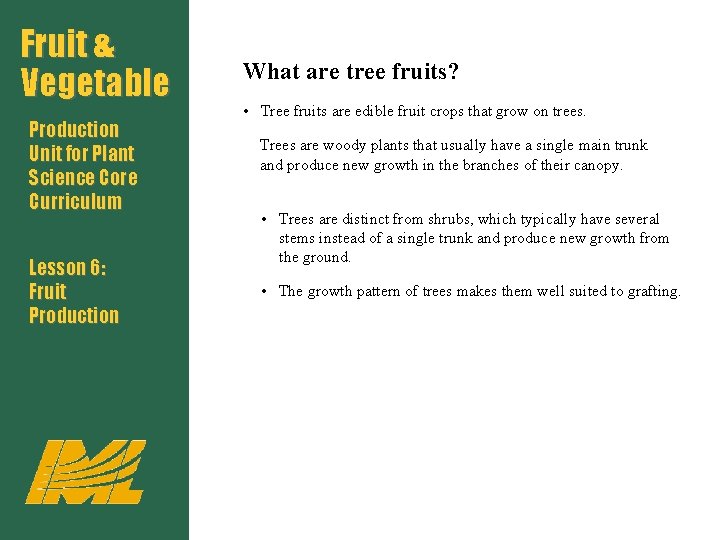 Fruit & Vegetable Production Unit for Plant Science Core Curriculum Lesson 6: Fruit Production