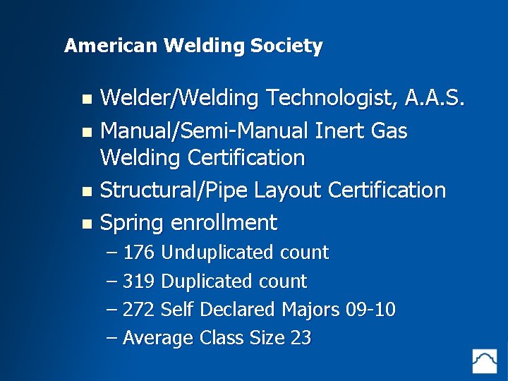 American Welding Society Welder/Welding Technologist, A. A. S. St. Philip’s College Inert Becomes n