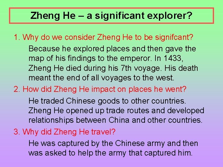 Zheng He – a significant explorer? 1. Why do we consider Zheng He to