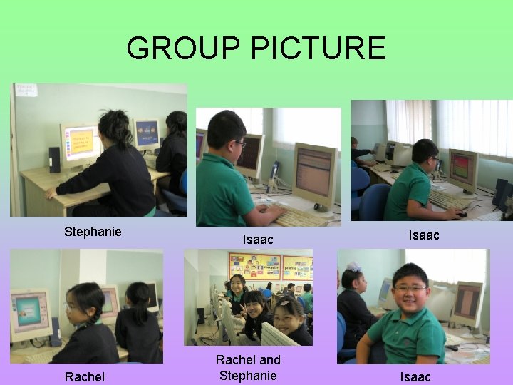 GROUP PICTURE Stephanie Rachel Isaac Rachel and Stephanie Isaac 