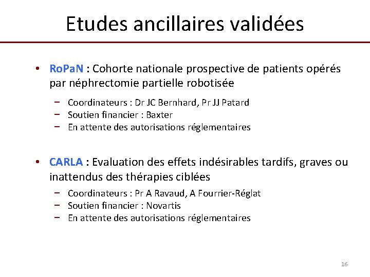 Etudes ancillaires validées • Ro. Pa. N : Cohorte nationale prospective de patients opérés