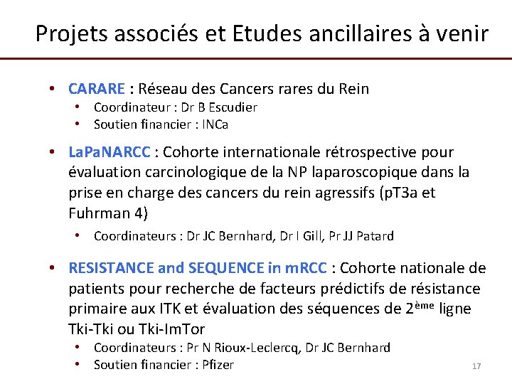 Projets associés et Etudes ancillaires à venir • CARARE : Réseau des Cancers rares