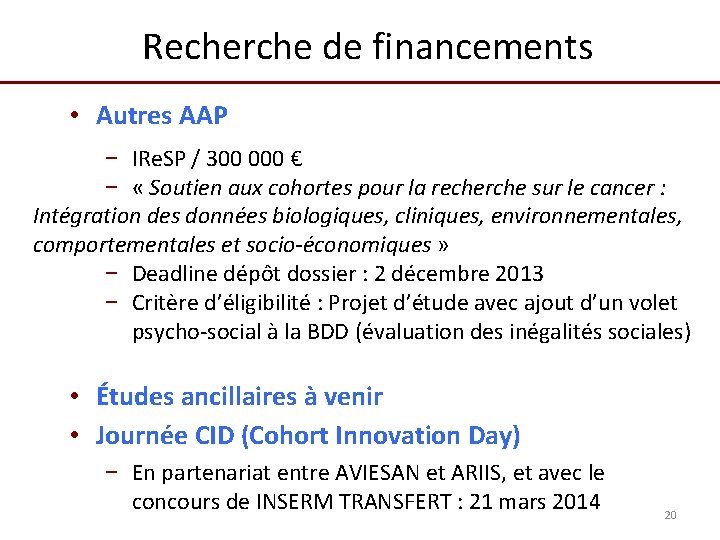 Recherche de financements • Autres AAP − IRe. SP / 300 000 € −