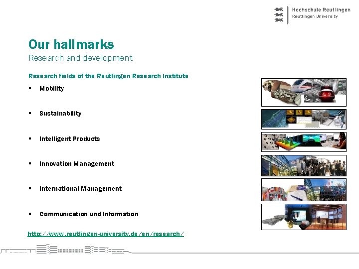 Our hallmarks Research and development Research fields of the Reutlingen Research Institute § Mobility