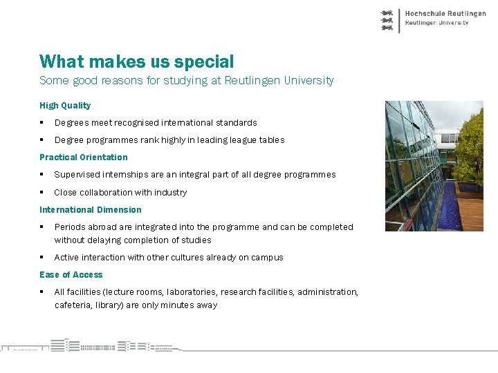 What makes us special Some good reasons for studying at Reutlingen University High Quality
