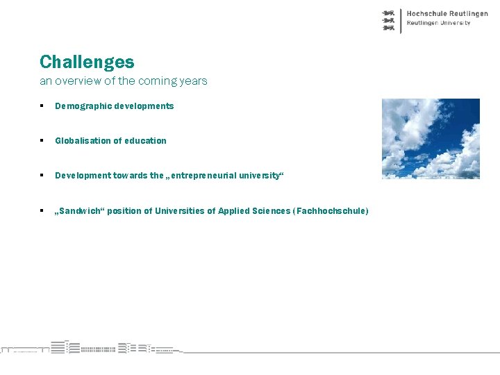 Challenges an overview of the coming years § Demographic developments § Globalisation of education