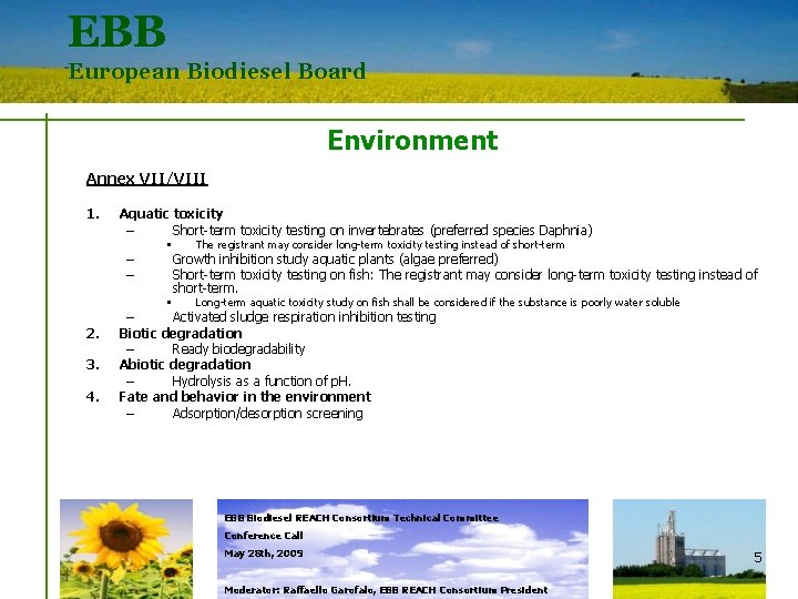 EBB European Biodiesel Board Environment Annex VII/VIII 1. Aquatic toxicity – Short-term toxicity testing