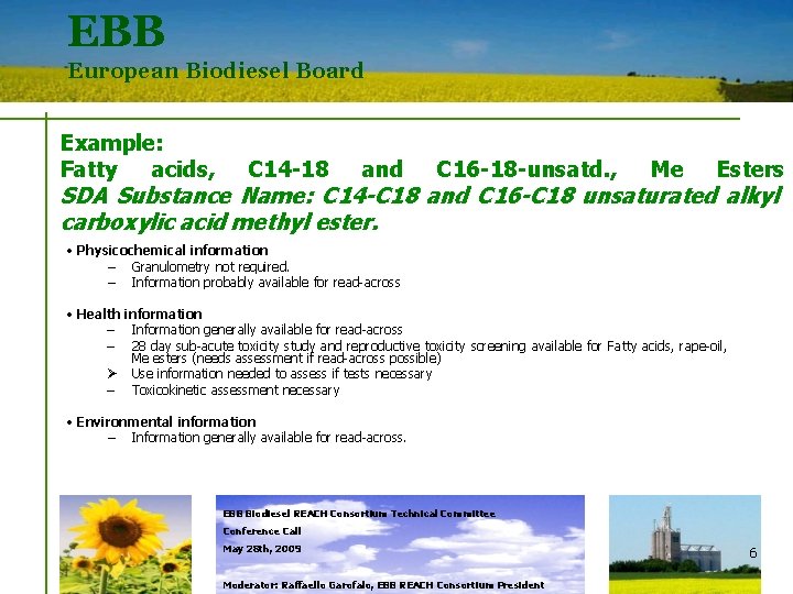 EBB European Biodiesel Board Example: Fatty acids, C 14 -18 and C 16 -18