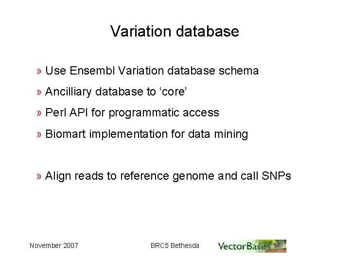 Variation database » Use Ensembl Variation database schema » Ancilliary database to ‘core’ »