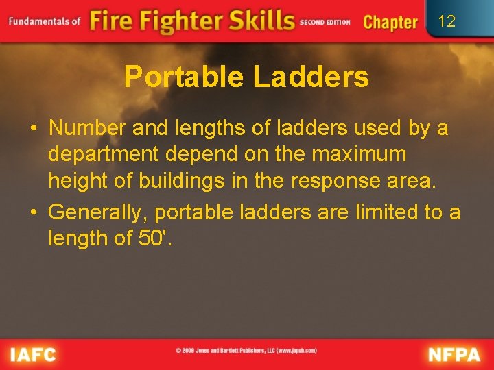 12 Portable Ladders • Number and lengths of ladders used by a department depend