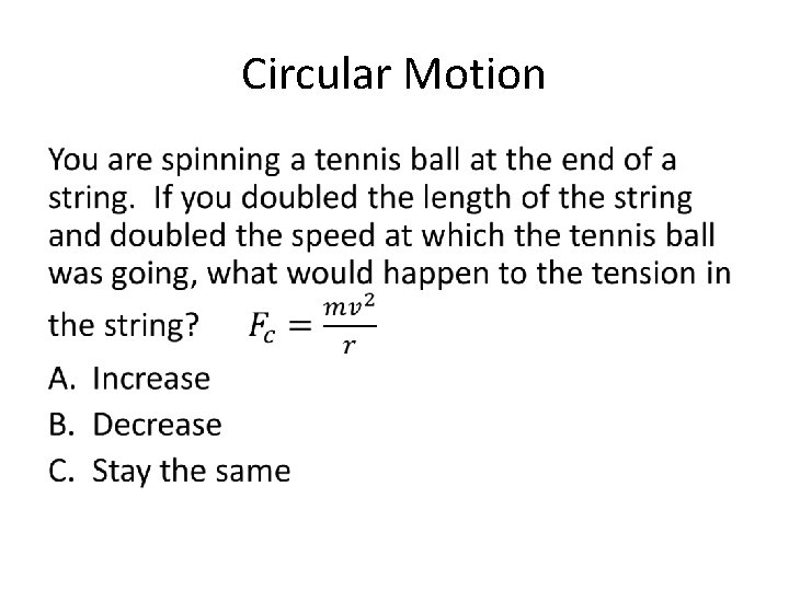 Circular Motion • 