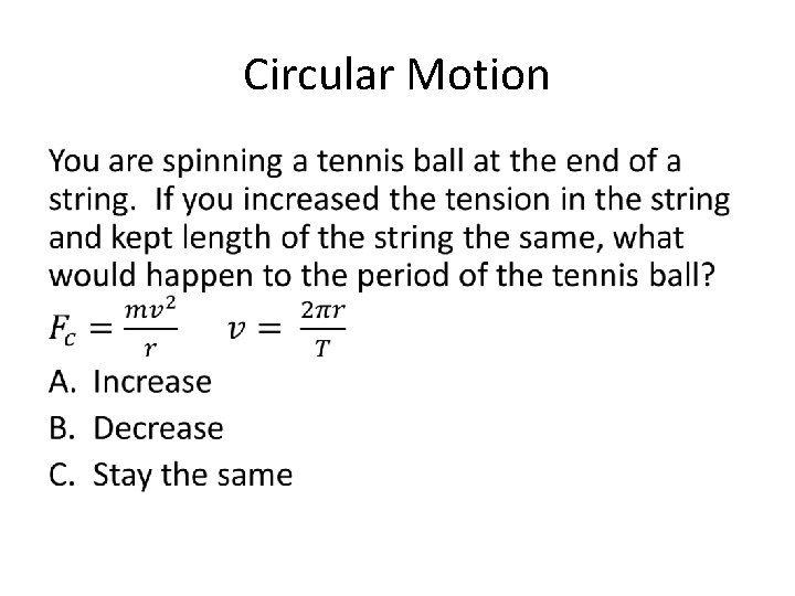 Circular Motion • 