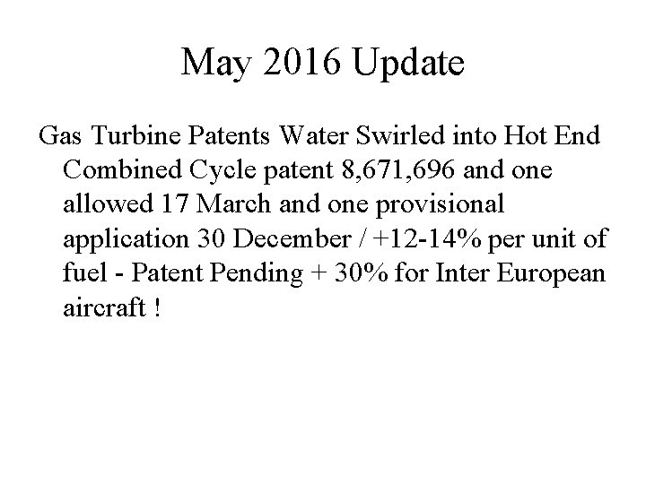 May 2016 Update Gas Turbine Patents Water Swirled into Hot End Combined Cycle patent