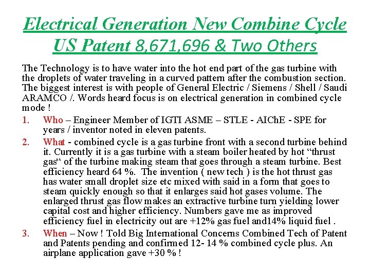Electrical Generation New Combine Cycle US Patent 8, 671, 696 & Two Others The