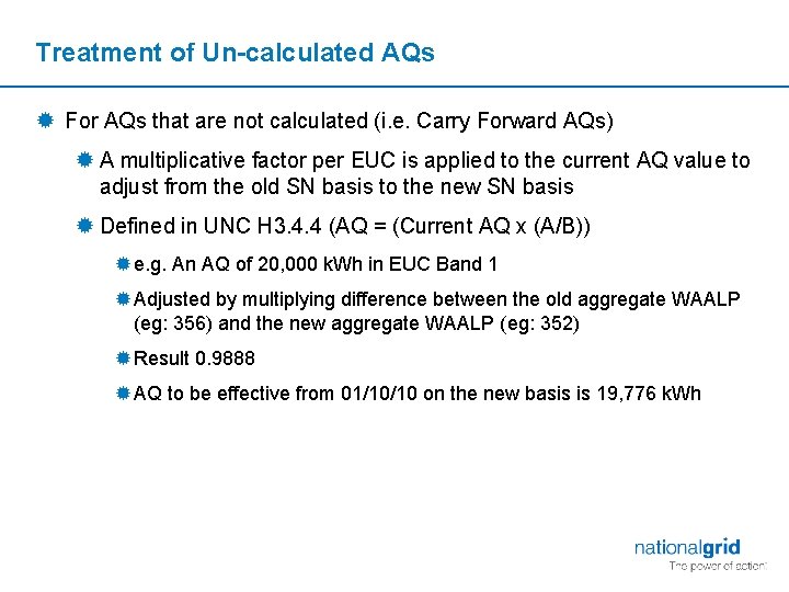 Treatment of Un-calculated AQs ® For AQs that are not calculated (i. e. Carry
