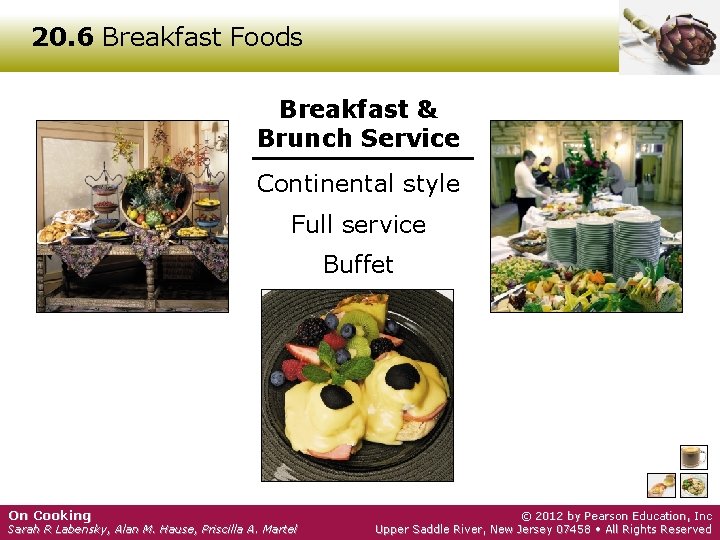 20. 6 Breakfast Foods Breakfast & Brunch Service Continental style Full service Buffet On