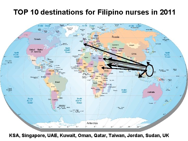 TOP 10 destinations for Filipino nurses in 2011 KSA, Singapore, UAE, Kuwait, Oman, Qatar,