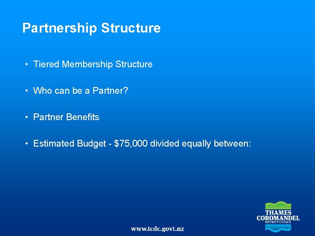 Partnership Structure • Tiered Membership Structure • Who can be a Partner? • Partner