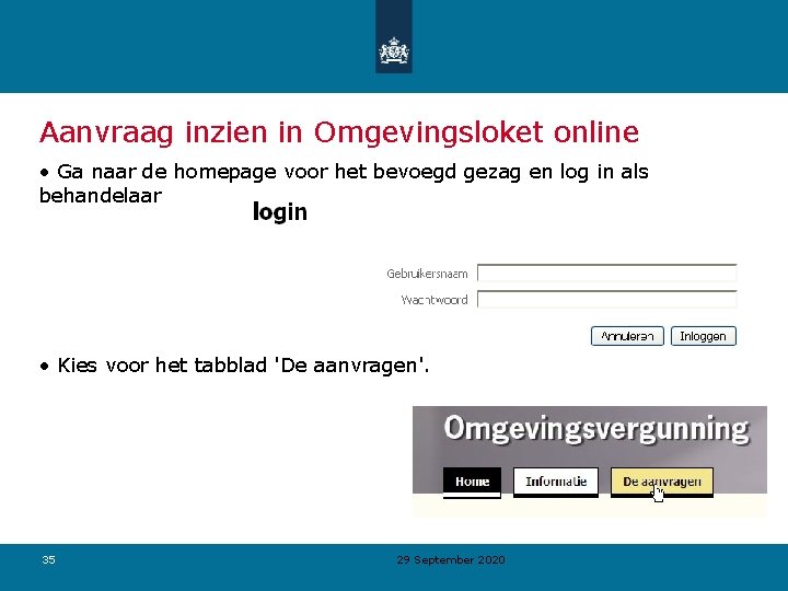 Aanvraag inzien in Omgevingsloket online • Ga naar de homepage voor het bevoegd gezag