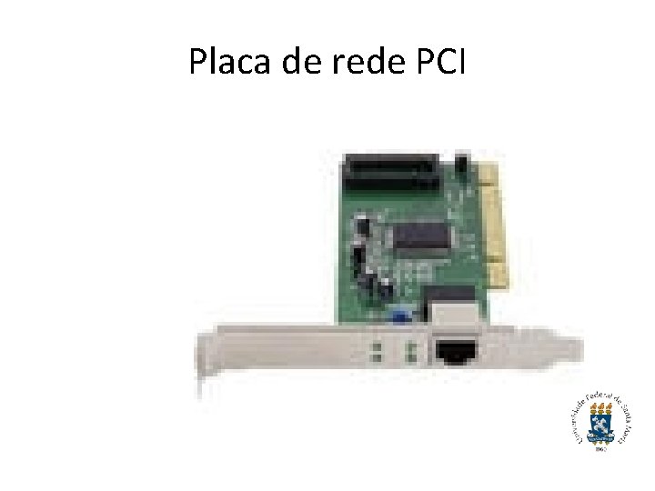 Placa de rede PCI 