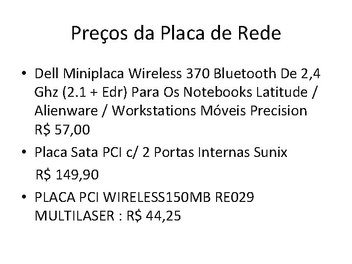 Preços da Placa de Rede • Dell Miniplaca Wireless 370 Bluetooth De 2, 4