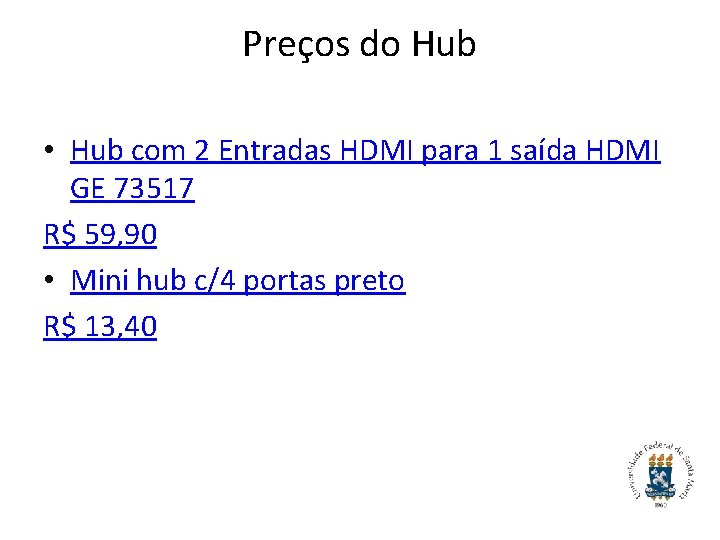 Preços do Hub • Hub com 2 Entradas HDMI para 1 saída HDMI GE