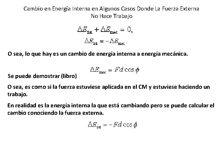 Cambio en Energía Interna en Algunos Casos Donde La Fuerza Externa No Hace Trabajo