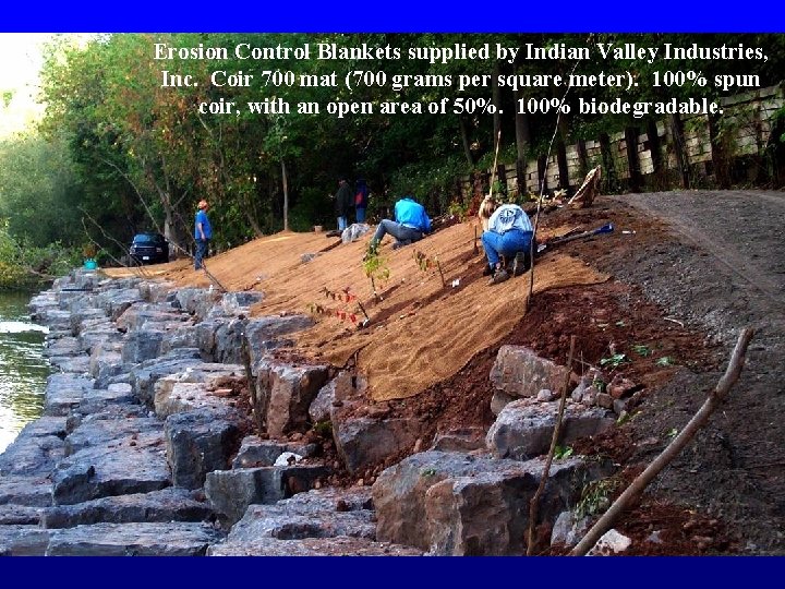 Erosion Control Blankets supplied by Indian Valley Industries, Inc. Coir 700 mat (700 grams