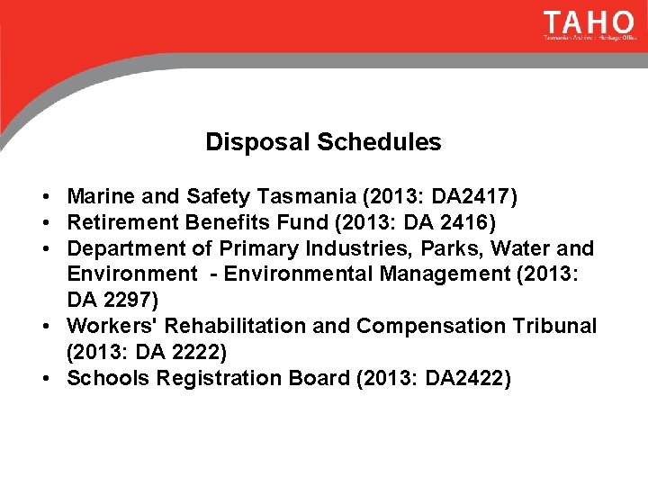 Disposal Schedules • Marine and Safety Tasmania (2013: DA 2417) • Retirement Benefits Fund