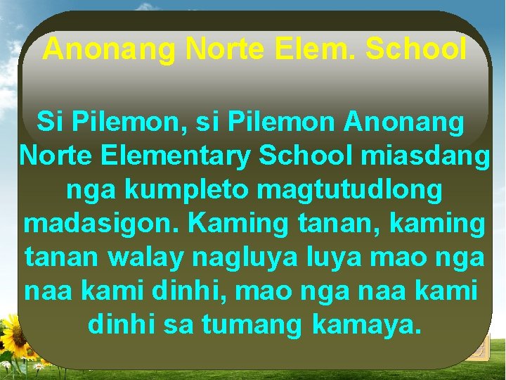 Anonang Norte Elem. School Si Pilemon, si Pilemon Anonang Norte Elementary School miasdang nga