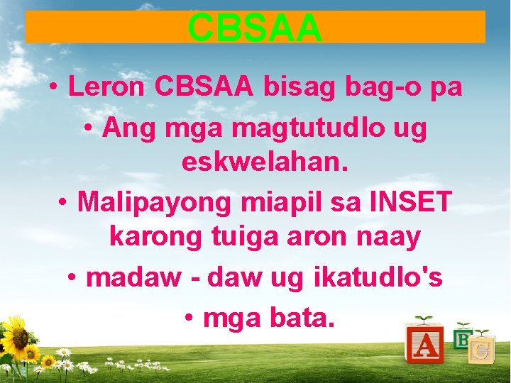 CBSAA • Leron CBSAA bisag bag-o pa • Ang mga magtutudlo ug eskwelahan. •