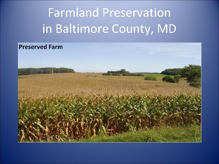 Farmland Preservation in Baltimore County, MD 