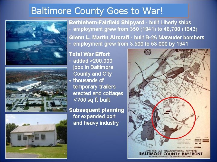 Baltimore County Goes to War! Bethlehem-Fairfield Shipyard - built Liberty ships • employment grew