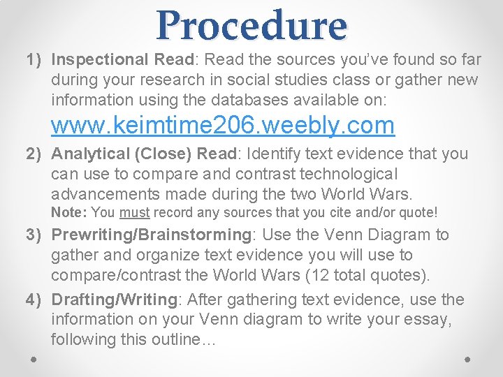 Procedure 1) Inspectional Read: Read the sources you’ve found so far during your research