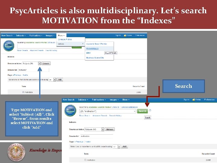 Psyc. Articles is also multidisciplinary. Let’s search MOTIVATION from the “Indexes” Search Type MOTIVATION