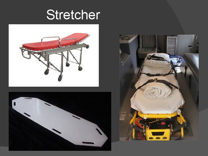 Stretcher 