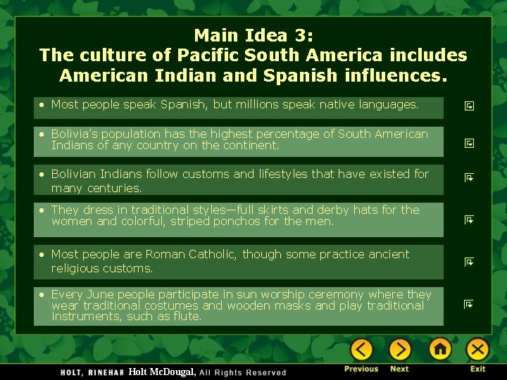 Main Idea 3: The culture of Pacific South America includes American Indian and Spanish