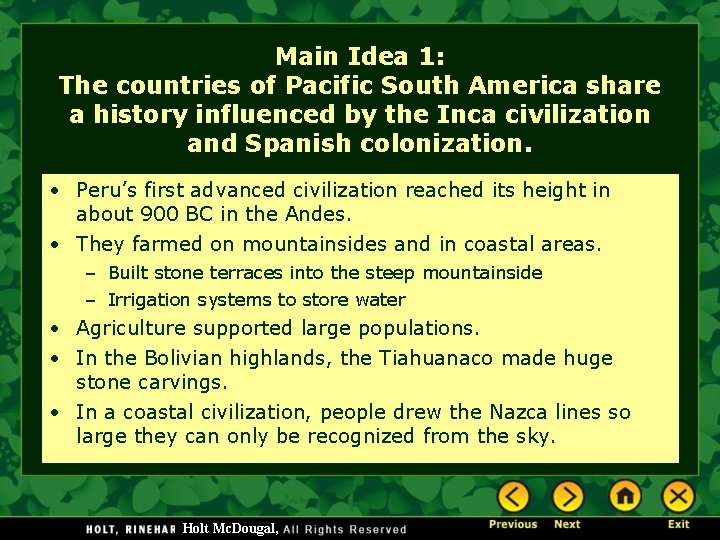 Main Idea 1: The countries of Pacific South America share a history influenced by