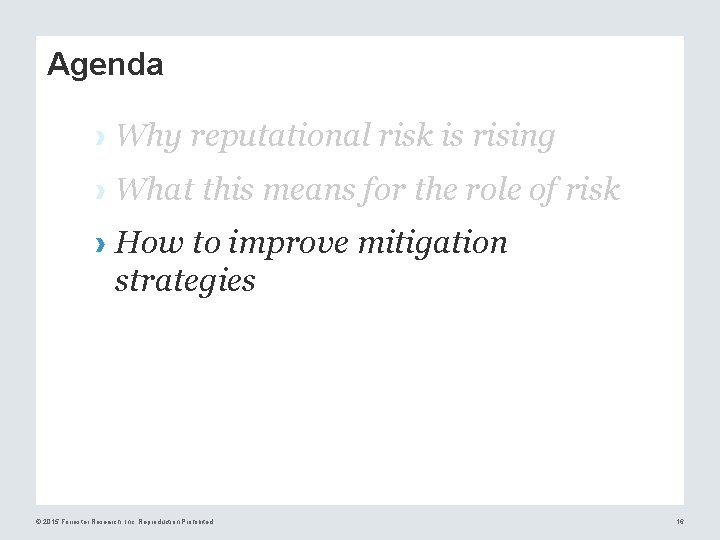 Agenda › Why reputational risk is rising › What this means for the role