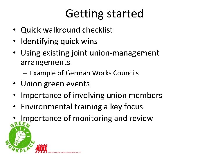 Getting started • Quick walkround checklist • Identifying quick wins • Using existing joint