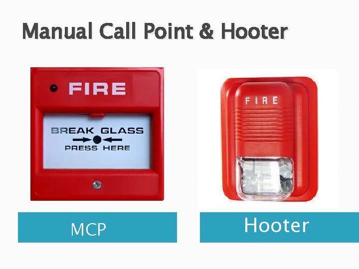 Manual Call Point & Hooter MCP Hooter  Manual Call Point & Hooter MCP Hooter