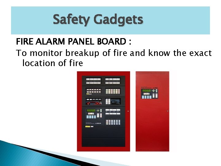 Safety Gadgets FIRE ALARM PANEL BOARD : To monitor breakup of fire and know Safety Gadgets FIRE ALARM PANEL BOARD : To monitor breakup of fire and know