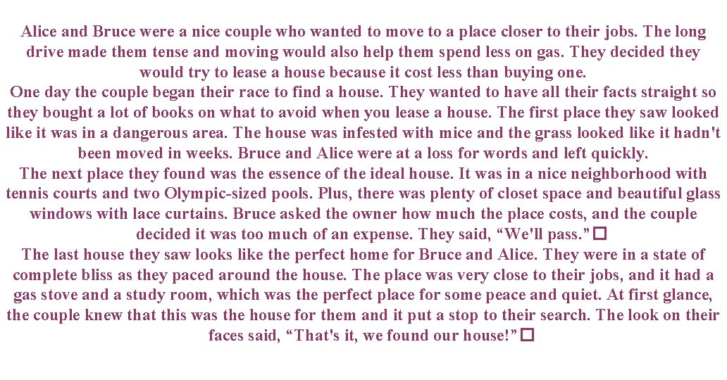 Alice and Bruce were a nice couple who wanted to move to a place