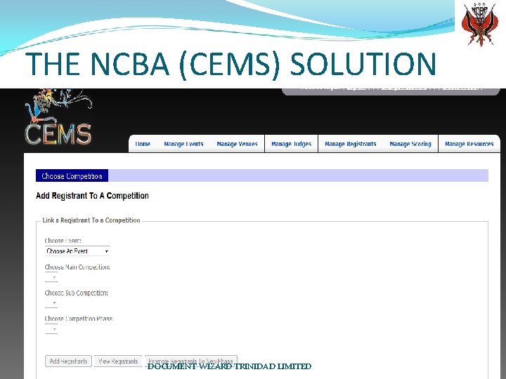 THE NCBA (CEMS) SOLUTION DOCUMENT WIZARD TRINIDAD LIMITED 