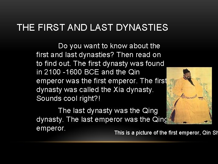 THE FIRST AND LAST DYNASTIES Do you want to know about the first and